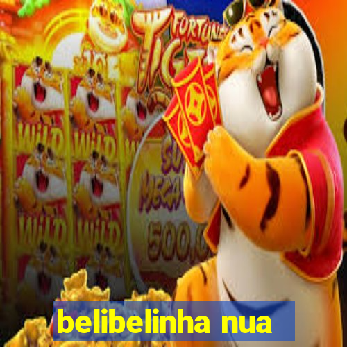 belibelinha nua